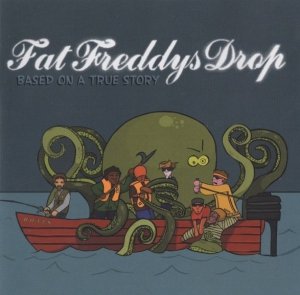Fat Freddys Drop - Based On A True Story (CD)