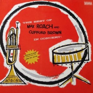Max Roach And Clifford Brown - The Best Of Max Roach And Clifford Brown In Concert (LP)