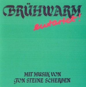Brühwarm Mit Musik Von Ton Steine Scherben - Entartet! (CD)