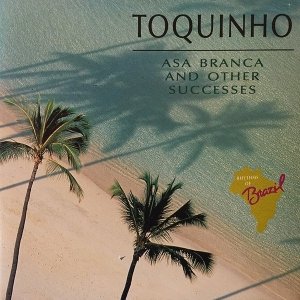 Toquinho - Asa Branca And Other Successes (CD)