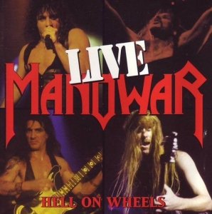 Manowar - Hell On Wheels (Live) (2CD)