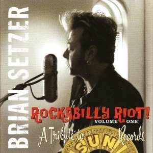 Brian Setzer - Rockabilly Riot! Volume One - A Tribute To Sun Records (CD)