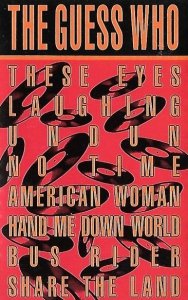The Guess Who - American Woman, These Eyes & Other Hits (MC)