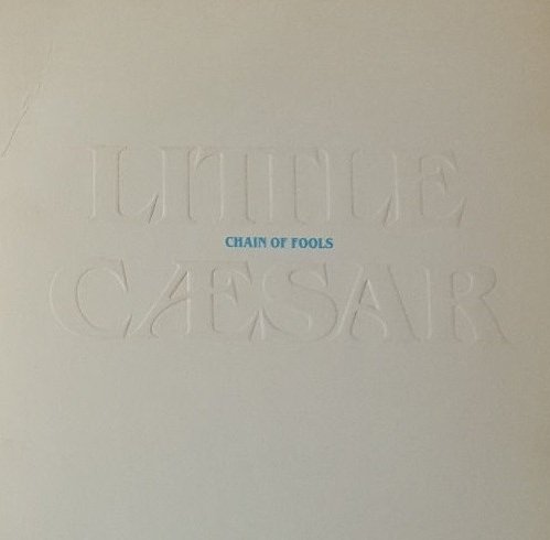 Little Caesar - Chain Of Fools (Maxi-CD)