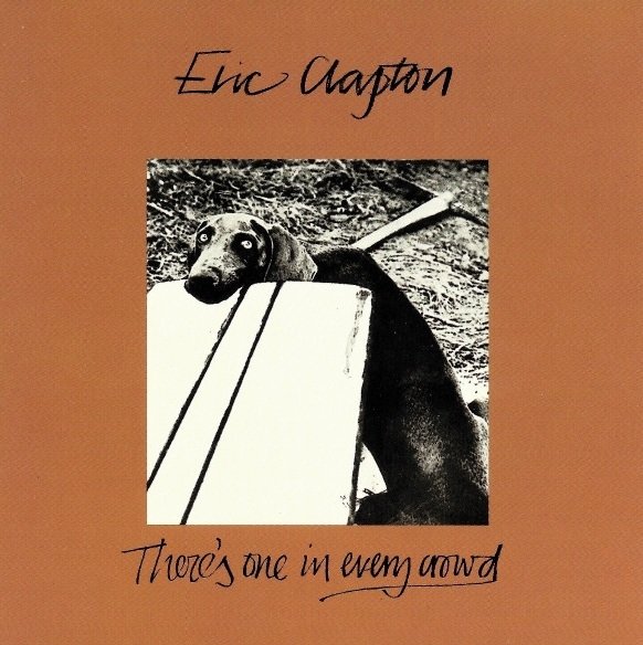 Eric Clapton - There's One In Every Crowd (CD)