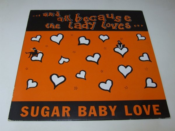 And All Because The Lady Loves... - Sugar Baby Love (LP)