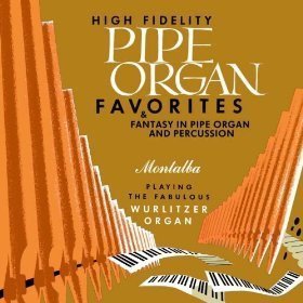 Georges Montalba - Fantasy In Pipe Organ And Percussion &amp; Pipe Organ Favorites (CD)