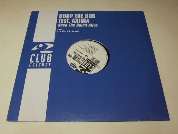 Drop The Dub Feat. Axinia - Keep The Spirit Alive (12'')
