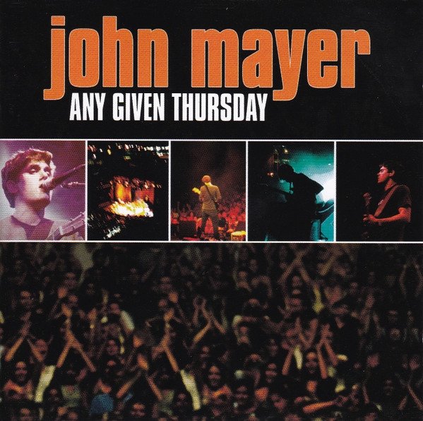 John Mayer - Any Given Thursday (2CD)