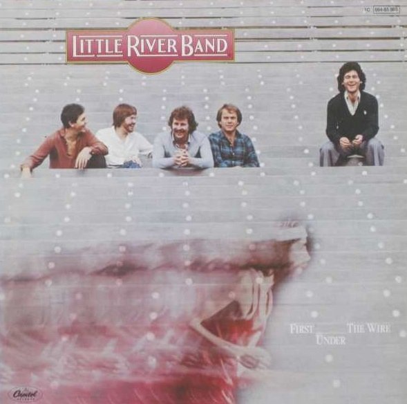 Little River Band - First Under The Wire (LP)