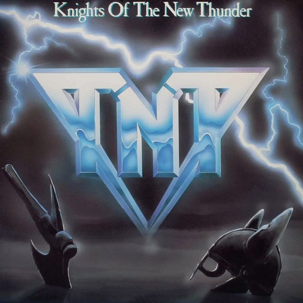 TNT - Knights Of The New Thunder (LP)