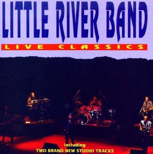 Little River Band - Live Classics (CD)