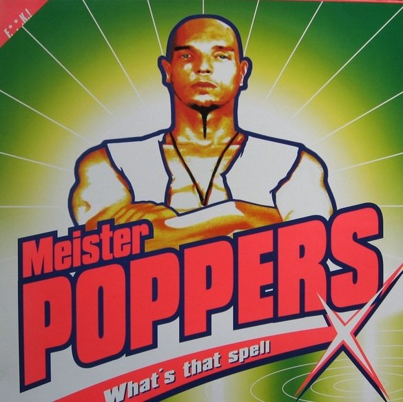 Meister Poppers - What's That Spell (12'')