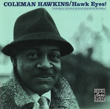 Coleman Hawkins - Hawk Eyes! (CD)