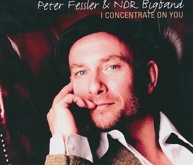 Peter Fessler &amp; NDR Bigband - I Concentrate On You (CD)