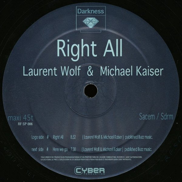 Laurent Wolf &amp; Michael Kaiser - Right All (12'')