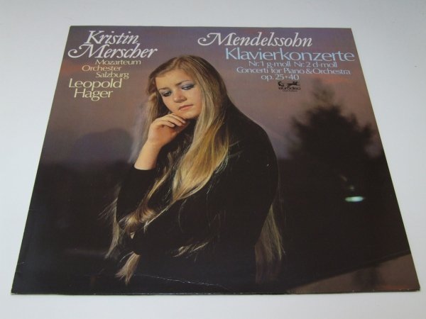 Mendelssohn - Kristin Merscher, Mozarteum-Orchester Salzburg, Leopold Hager - Klavierkonzerte Nr. 1 G-moll Op. 25 &amp; Nr. 2 D-moll Op. 40 (LP)