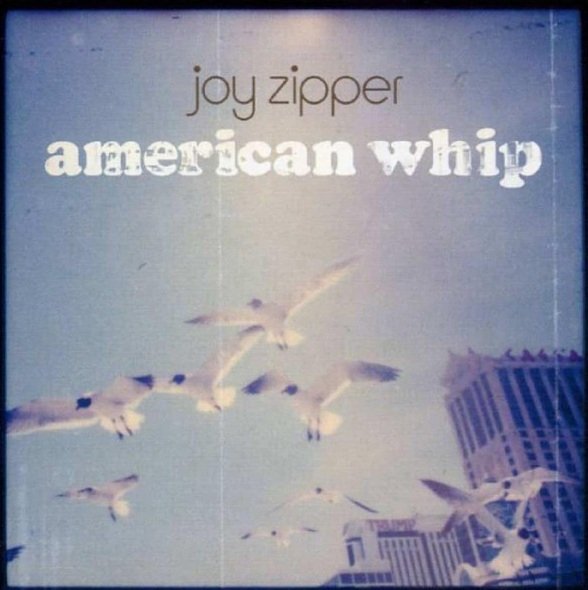 Joy Zipper - American Whip (CD)