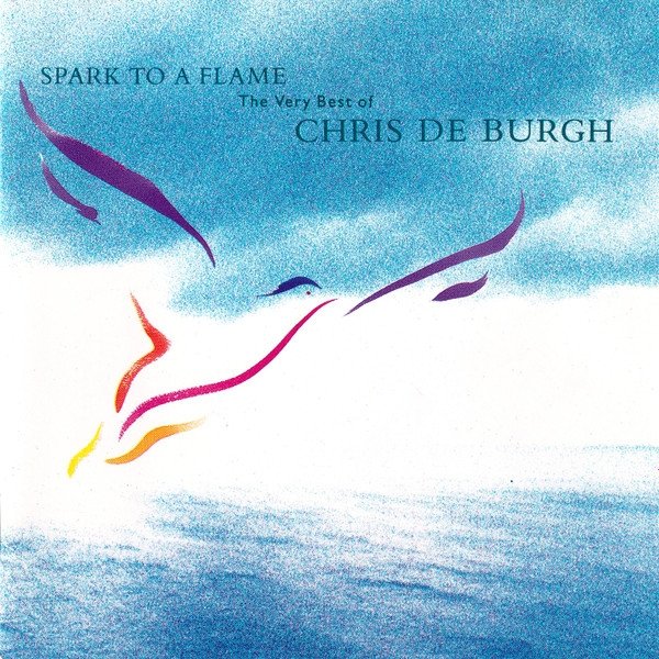 Chris de Burgh - Spark To A Flame (The Very Best Of Chris de Burgh) (CD)
