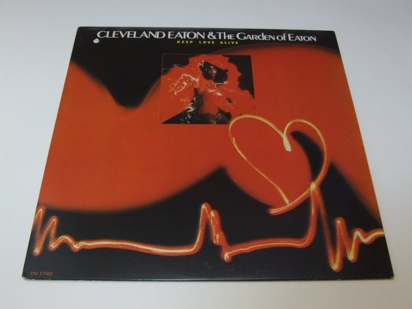 Cleveland Eaton And The Garden Of Eaton - Keep Love Alive (LP)