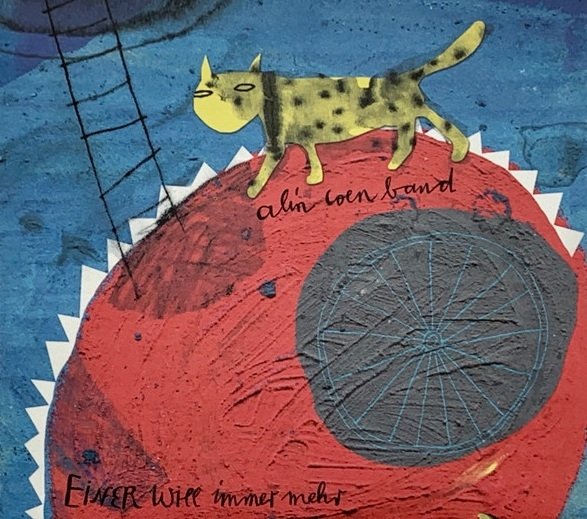 Alin Coen Band - Einer Will Immer Mehr (CD)