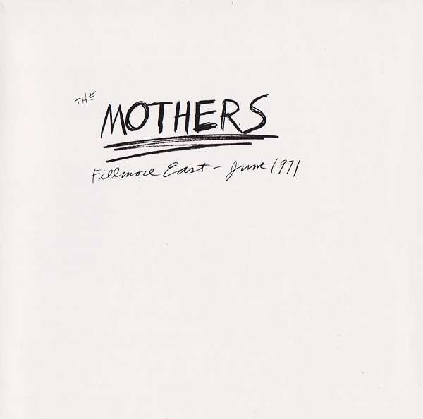 Frank Zappa / The Mothers - Fillmore East - June 1971 (CD)