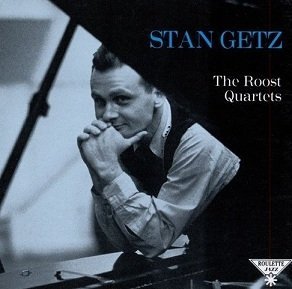Stan Getz - The Roost Quartets (CD)