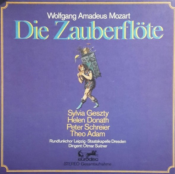 Wolfgang Amadeus Mozart - Sylvia Geszty, Helen Donath, Peter Schreier, Theo Adam, Rundfunkchor Leipzig, Staatskapelle Dresden , Otmar Suitner - Die Zauberflöte (3LP)