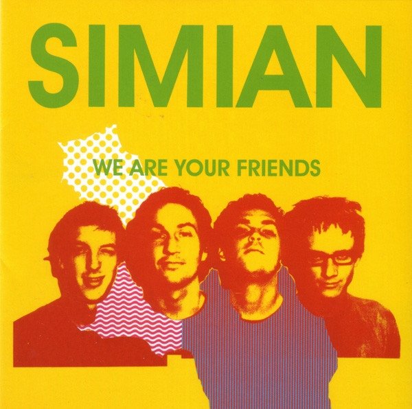 Simian - We Are Your Friends (CD)