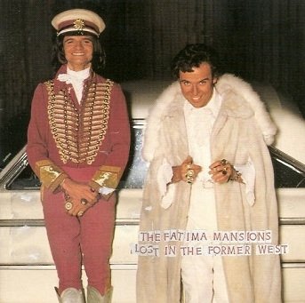 The Fatima Mansions - Lost In The Former West (CD)