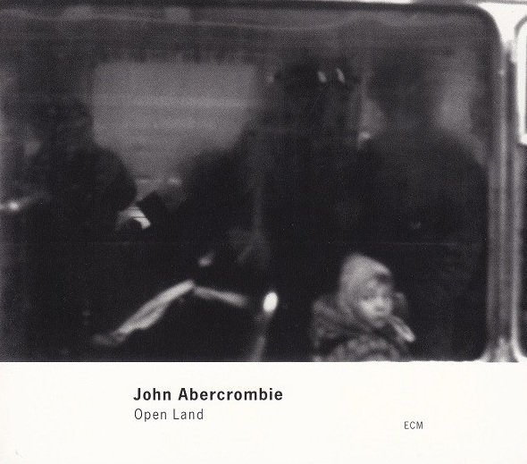 John Abercrombie - Open Land (CD)