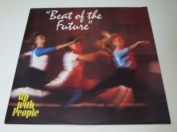 Up With People - Beat Of The Future (LP)