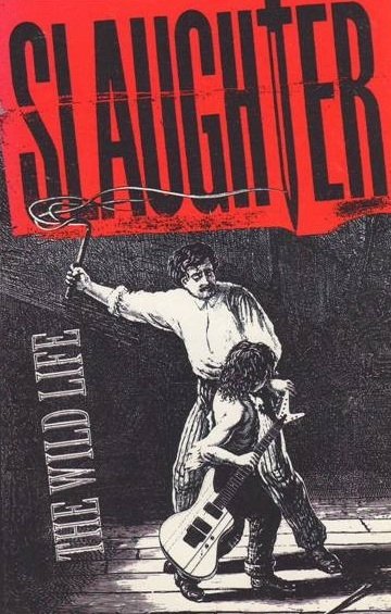Slaughter - The Wild Life (MC)