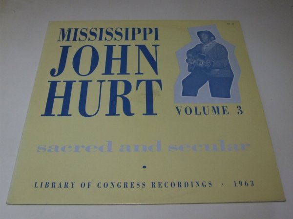 Mississippi John Hurt - Volume 3 : Sacred And Secular (LP)