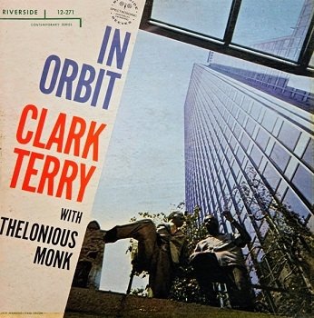 Clark Terry Quartet With Thelonious Monk - In Orbit (LP)