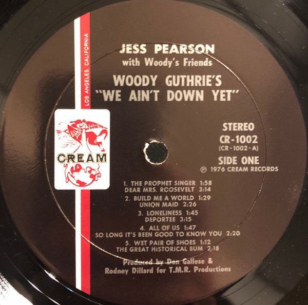 Jess Pearson With Woody's Friends - Woody Guthrie's &quot;We Ain't Down Yet' (LP)