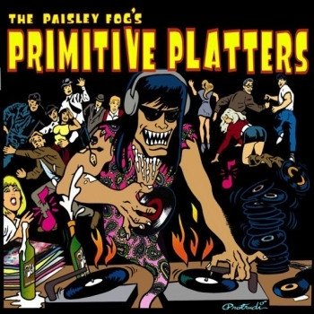 The Paisley Fog`s Primitive Platters (CD)