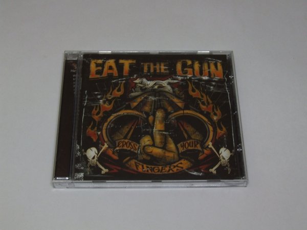Eat The Gun - Cross Your Fingers (CD)
