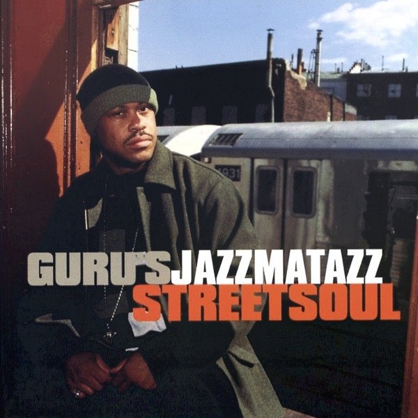 Guru - Guru's Jazzmatazz Streetsoul (CD)