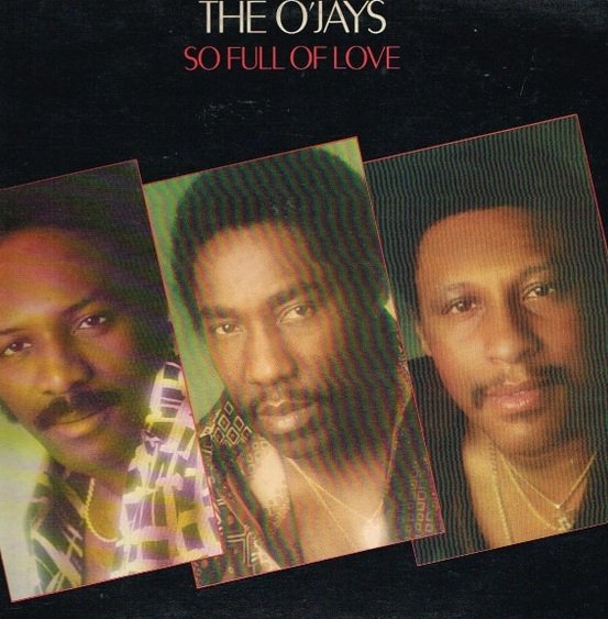 The O'Jays - So Full Of Love (LP)