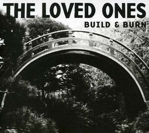 The Loved Ones - Build &amp; Burn (CD)