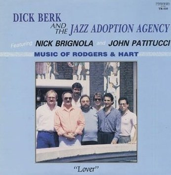 Dick Berk &amp; The Jazz Adoption Agency Featuring Nick Brignola And John Patitucci - Music Of Rodgers &amp; Hart (LP)