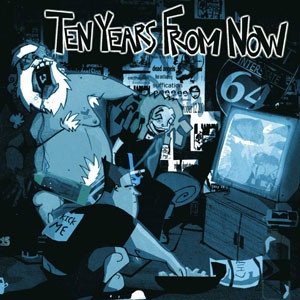 Ten Years From Now - Ten Years From Now (CD)