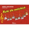  NUTKI DLA MALUTKICH