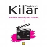 KILAR FILM MUSIC FOR VIOLIN FLUTE AND PIANO 1 wyd. PWM aut. W. KILAR