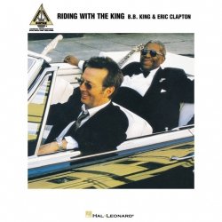 Hal Leonard B.B.King & Eric Clapton Riding with The King Guitar Recorded Version