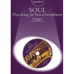 Guest Spot: Soul Playalong for Tenor Saxophone + CD