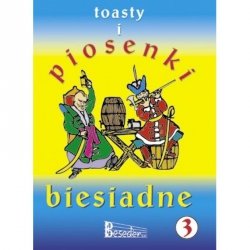  TOASTY I PIOSENKI BIESIADNE cz. 3 