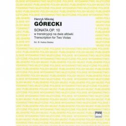 Sonata op. 10 w transkrypcji na dwie altówki      Henryk Mikołaj Górecki