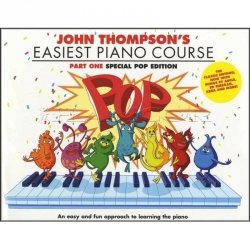Willis Music John Thompson's Easiest Piano Course: Pop Edition